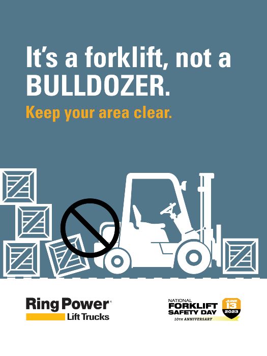 Forklift Not A Bulldozer, National Forklift Safety Day