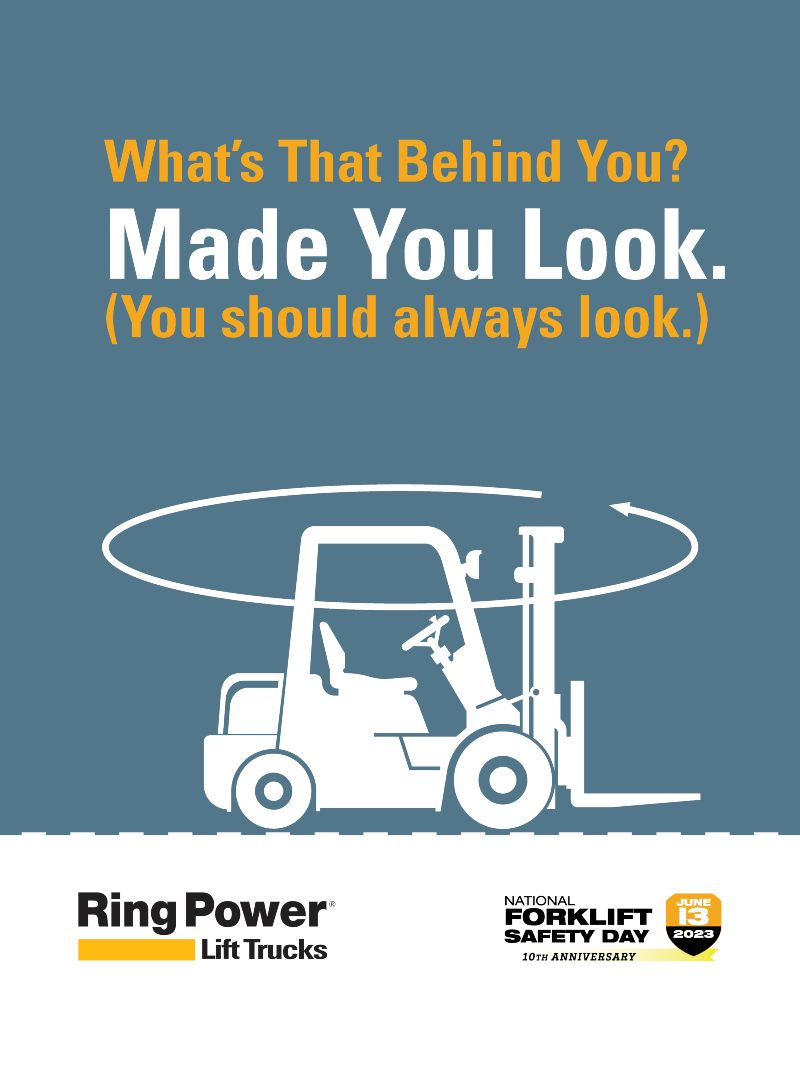 Look Behind You, National Forklift Safety Day